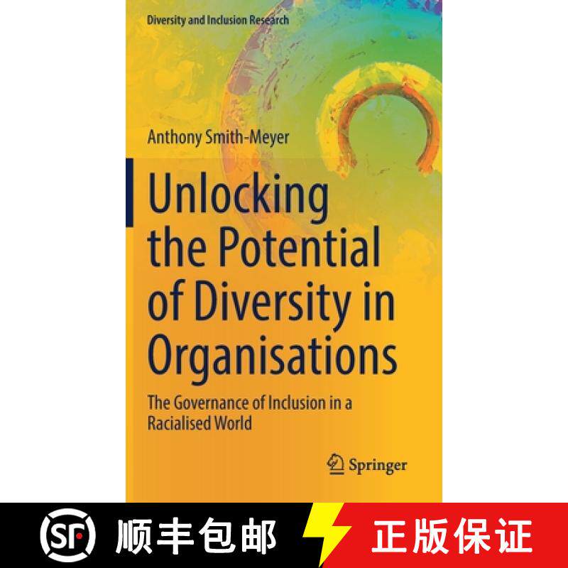 【3-4周达】Unlocking the Potential of Diversity in Organisations : The Governance of Inclusion in a R... [9783031104015]