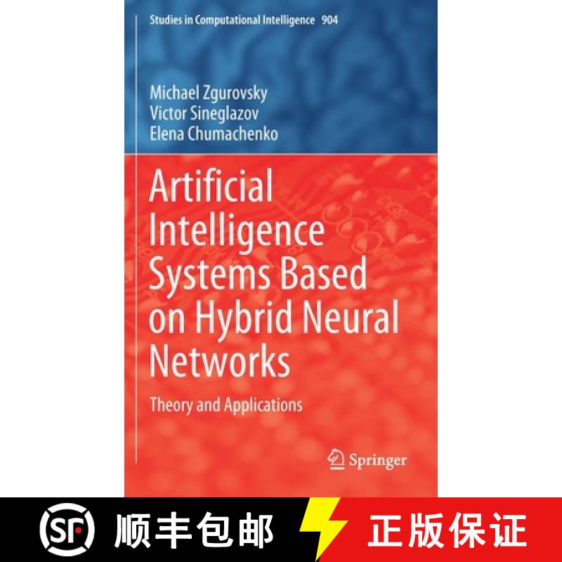 【3-4周达】Artificial Intelligence Systems Based on Hybrid Neural Networks : Theory and Applications [9783030484521]
