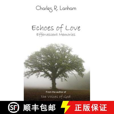 【3-4周达】Echoes of Love: Effervescent Memories [9780990558248]