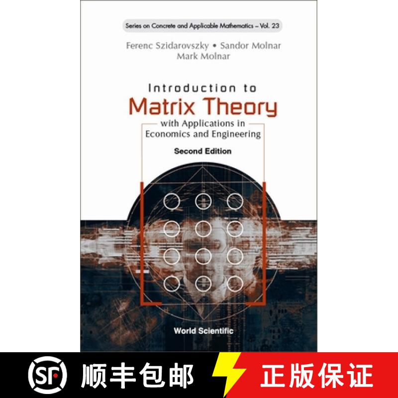 【3-4周达】Introduction to Matrix Theory: With Applications in Economics and Engineering (Second Edit... [9789811257933]