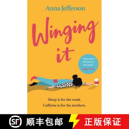 【3-4周达】Winging It: A hilarious, relatable story of motherhood and friendship [9781409185987]