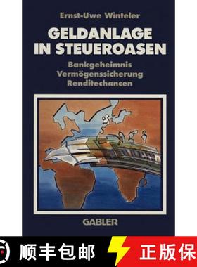 【3-4周达】Geldanlage in Steueroasen : Bankgeheimnis Vermögenssicherung Renditechancen (5. Auflage 1... [9783409596619]