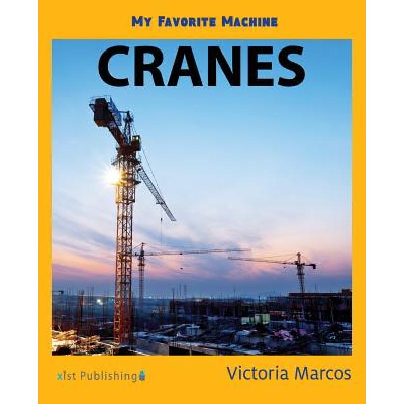 预订 my favorite machine: cranes [9781532405495]