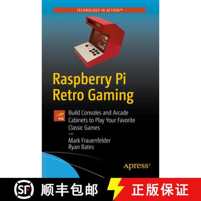 【3-4周达】Raspberry Pi Retro Gaming : Build Consoles and Arcade Cabinets to Play Your Favorite Class... [9781484251522]