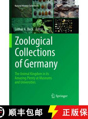 【3-4周达】Zoological Collections of Germany : The Animal Kingdom in its Amazing Plenty at Museums an... [9783319830384]