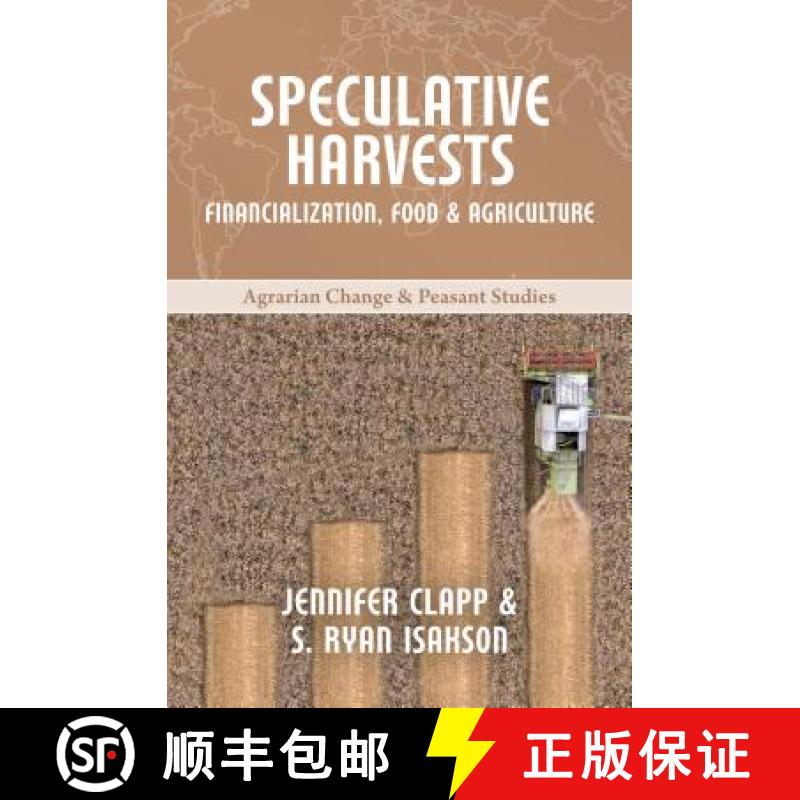【3-4周达】Speculative Harvests: Financialization, Food, and Agriculture [9781853399930]
