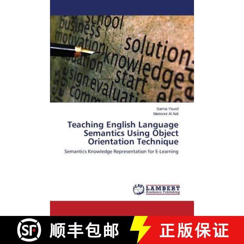 预订 Teaching English Language Semantics Using Object Orientation Technique [9783659632143]