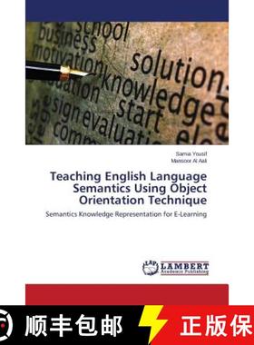 预订 Teaching English Language Semantics Using Object Orientation Technique [9783659632143]