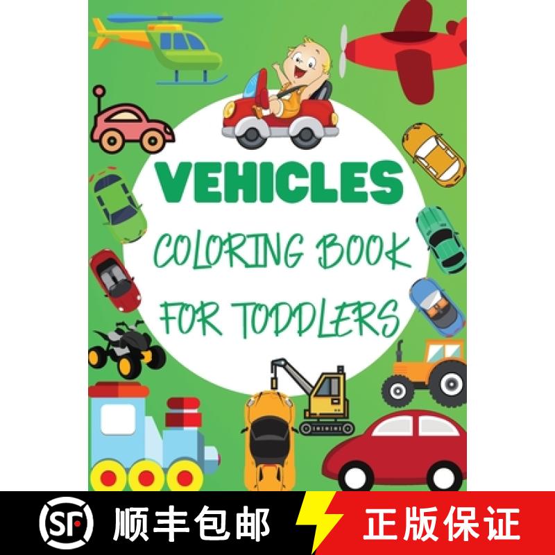 【3-4周达】Vehicles Coloring Book For Toddler: Big Vehicles For Boys And Girls (First Coloring Books ... [9781802766615]