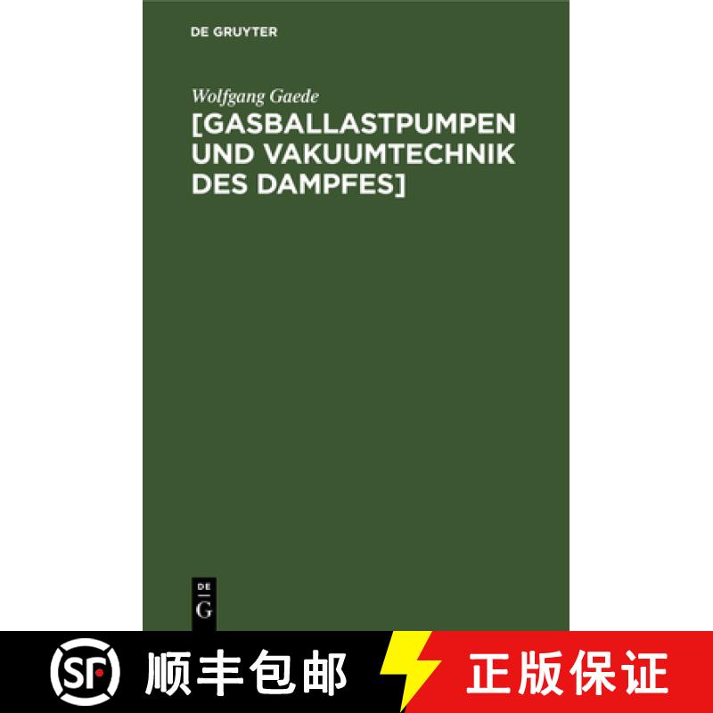 【3-4周达】[gasballastpumpen Und Vakuumtechnik Des Dampfes] : Eine Schrift Aus Dem Nachlass [9783486778205]