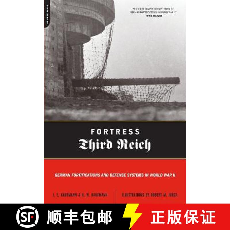 【4周达】Fortress Third Reich: German Fortifications and Defense Systems in World War II [9780306815515]