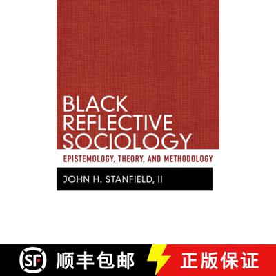 【3-4周达】Black Reflective Sociology: Epistemology, Theory, and Methodology [9781598746464]