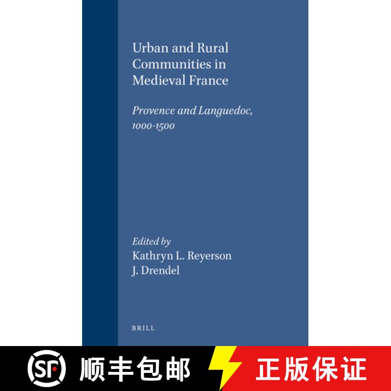 【3-4周达】Urban and Rural Communities in Medieval France: Provence and Languedoc, 1000-1500 [9789004108509]