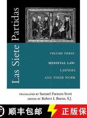 【3-4周达】Las Siete Partidas, Volume 3: The Medieval World of Law: Lawyers and Their Work (Partida III) [9780812217407]