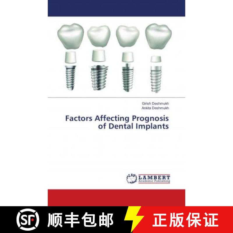 预订 Factors Affecting Prognosis of Dental Implants [9786139929757]