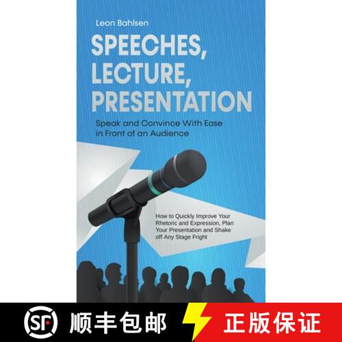 【3-4周达】Speeches, Lecture, Presentation: Speak and Convince With Ease in Front of an Audience - Ho... [9798223520276]