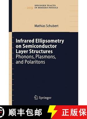 【3-4周达】Infrared Ellipsometry on Semiconductor Layer Structures : Phonons, Plasmons, and Polaritons [9783540232490]