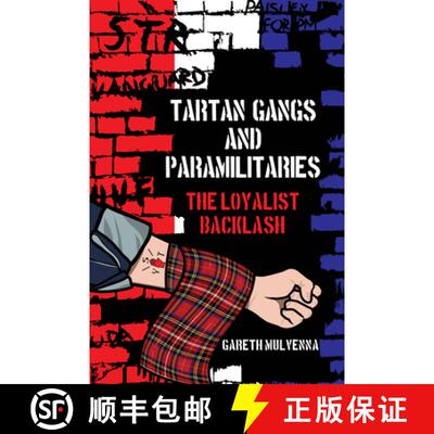 【3-4周达】精装 Tartan Gangs and Paramilitaries: The Loyalist Backlash [9781781383254]