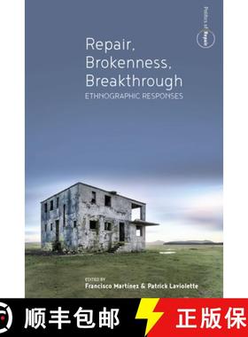 【3-4周达】Repair, Brokenness, Breakthrough: Ethnographic Responses [9781789203318]