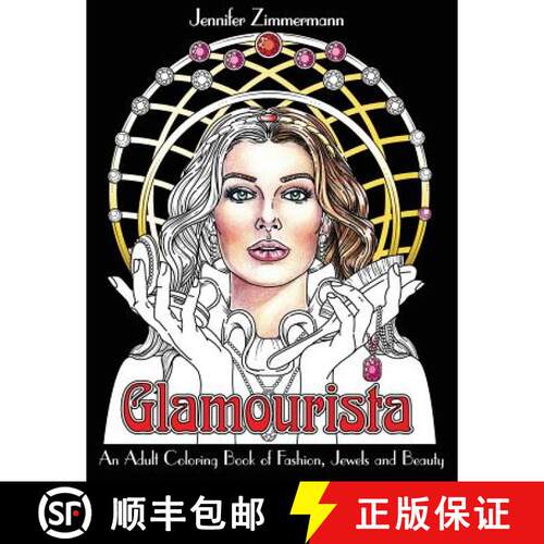 【3-4周达】Glamourista: An Adult Coloring Book of Fashion, Jewels and Beauty [9780692811160]