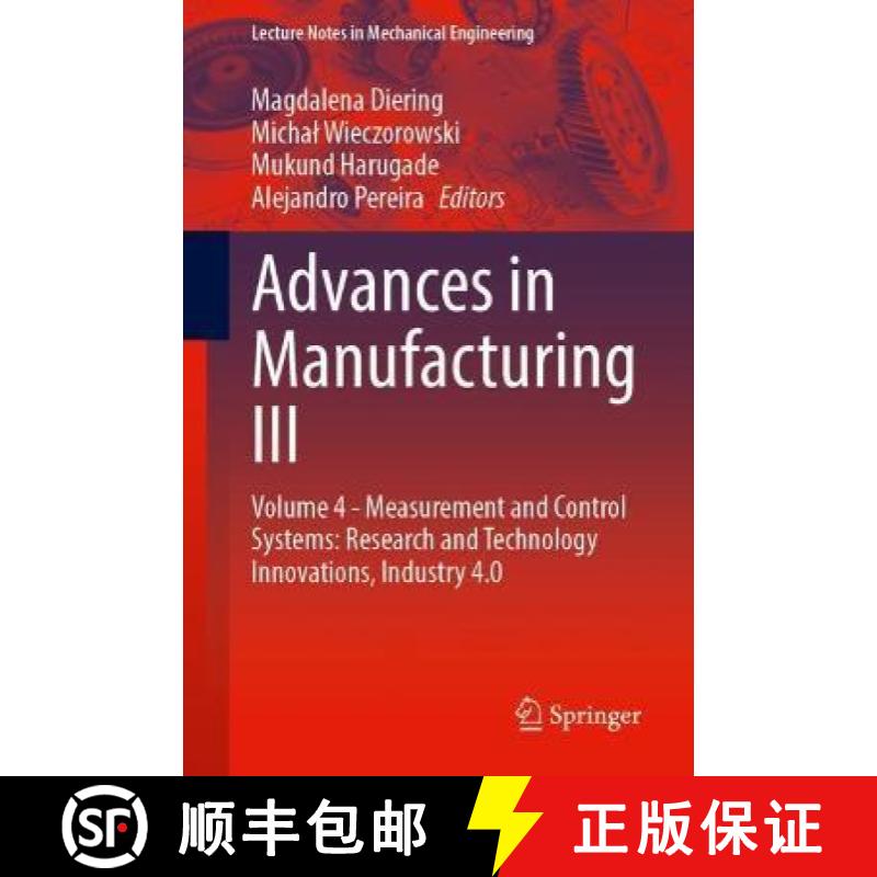 【3-4周达】Advances in Manufacturing III : Volume 4 - Measurement and Control Systems: Research and T... [9783031039249]