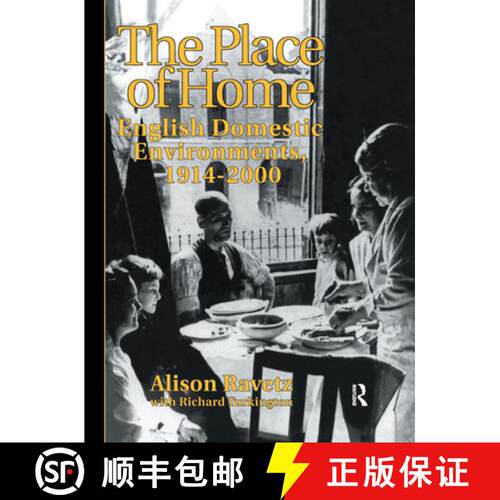 【3-4周达】精装 The Place of Home: English domestic environments, 1914-2000 [9780419179801]