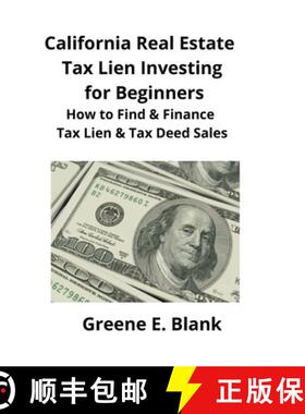 预订 California Real Estate Tax Lien Investing for Beginners: Secrets to Find, Finance & Buying Tax D... [9781951929084]