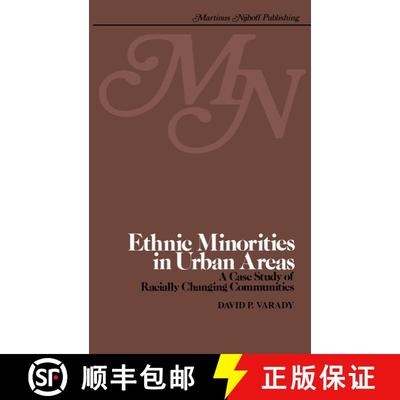 【3-4周达】Ethnic minorities in urban areas : A case study of racially changing communities [9780898380132]