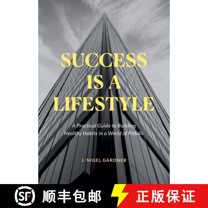 【2-3周达】Success Is A Lifestyle: A Practical Guide to Building Healthy Habits in a World of Pitfalls [9781637848098]