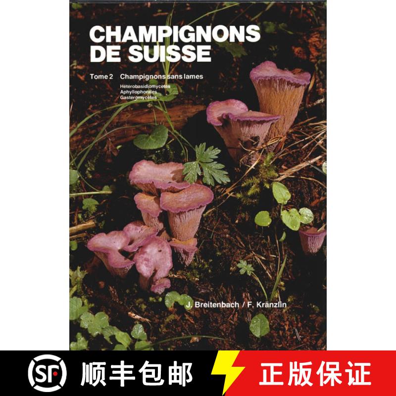预订 Champignons de Suisse, Tome 2: Champignons sans Lames Hétérobasidiomycètes, Aphyllophorales, ... [9783856041205]