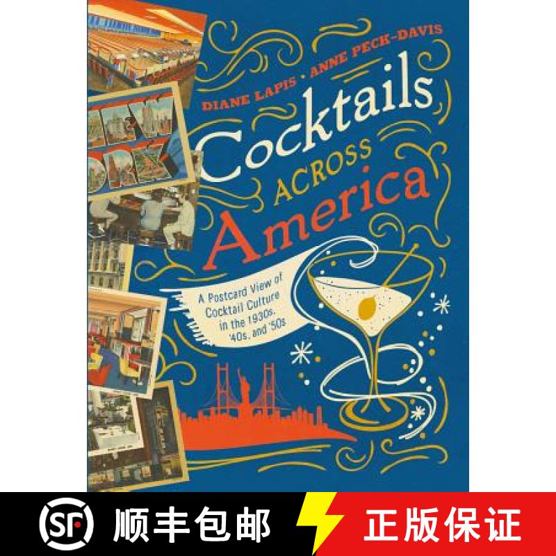 【3-4周达】Cocktails Across America: A Postcard View of Cocktail Culture in the 1930s, '40s, and '50s [9781682681442]