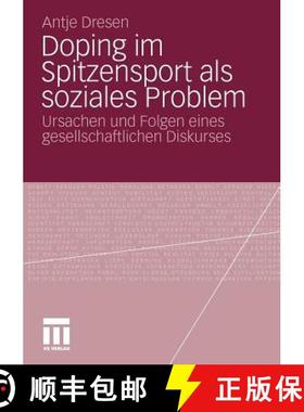 【3-4周达】Doping Im Spitzensport ALS Soziales Problem : Ursachen Und Folgen Eines Gesellschaftlichen... [9783531176161]