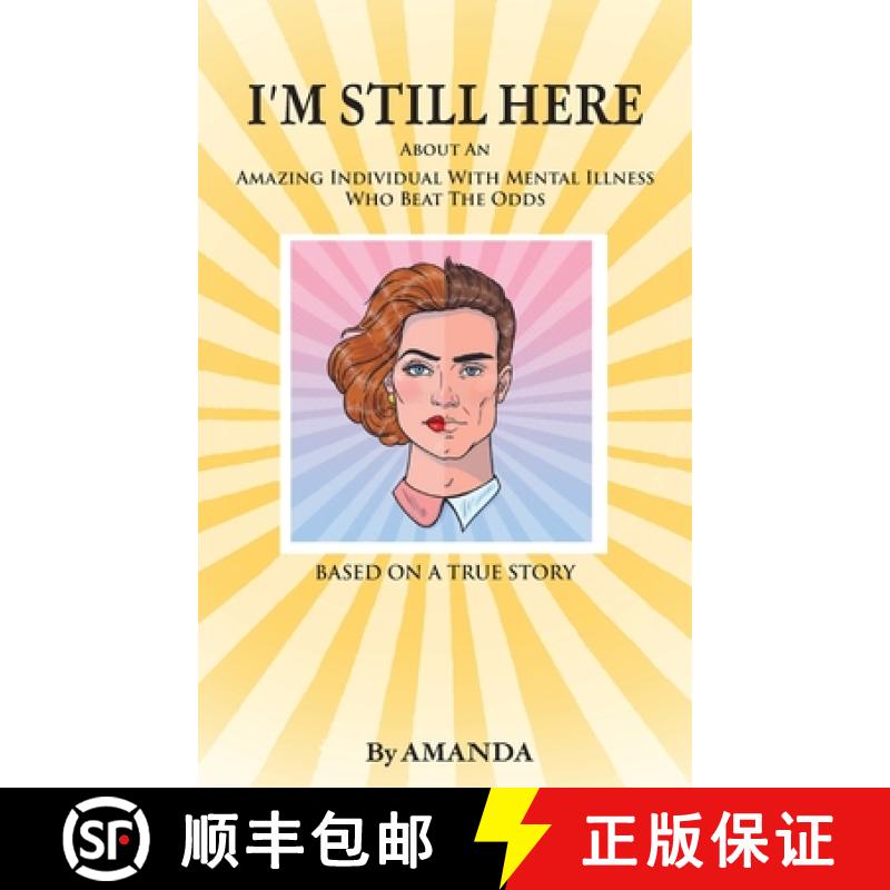 【3-4周达】精装 I'm Still Here: About An Amazing Individual With Mental Illness Who Beat The Odds [9798318812712]图片