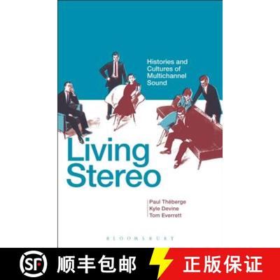 预订 Living Stereo: Histories and Cultures of Multichannel Sound [9781623566654]