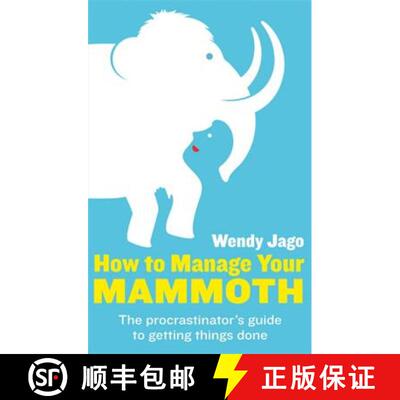 【3-4周达】How to Manage Your Mammoth: The Procrastinator's Guide to Getting Things Done [9780749957353]