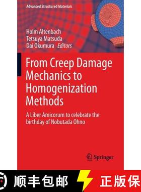 【3-4周达】From Creep Damage Mechanics to Homogenization Methods : A Liber Amicorum to celebrate the ... [9783319194394]