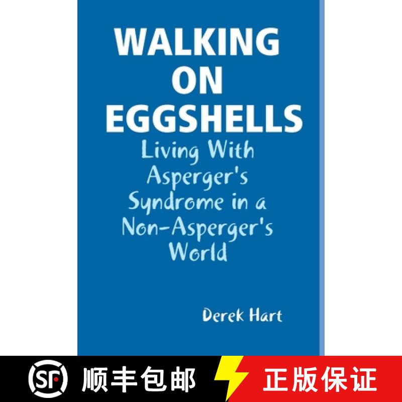 【3-4周达】Walking on Eggshells: Living With Asperger's Syndrome in a Non-Asperger's World [9780359292042]