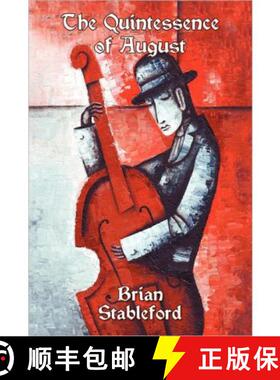 【3-4周达】The Quintessence of August: A Novel of Possession [9781434412225]