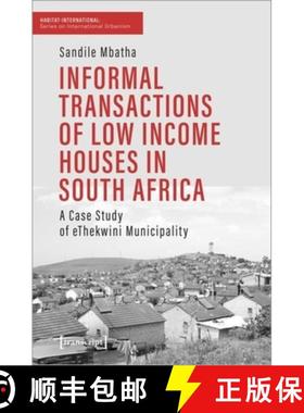【3-4周达】Informal Transactions of Low Income Houses in South Africa: A Case Study of Ethekwini Muni... [9783837662795]