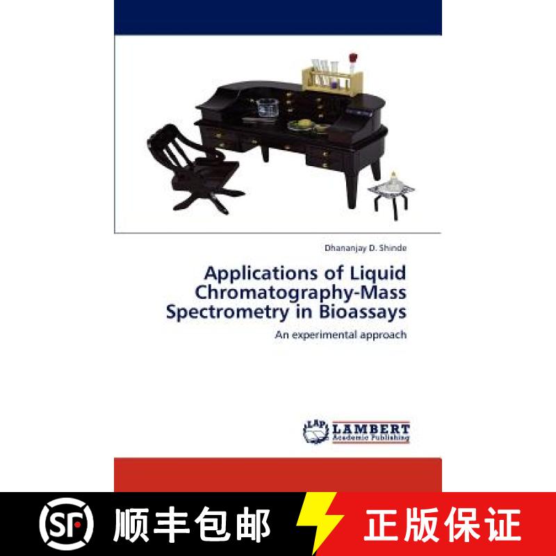 预订 Applications of Liquid Chromatography-Mass Spectrometry in Bioassays [9783848401116]