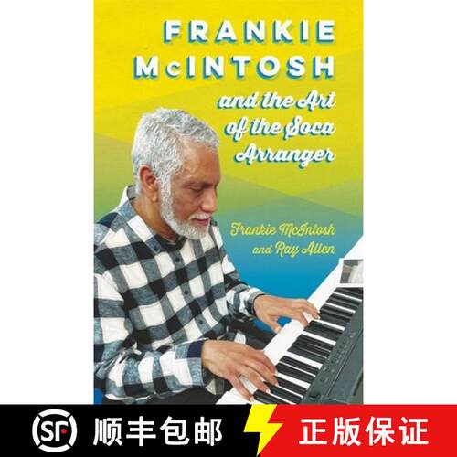 【3-4周达】精装 Frankie McIntosh and the Art of the Soca Arranger (Hardback) [9781496854001]