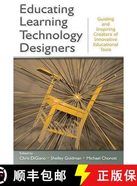 【3-4周达】Educating Learning Technology Designers : Guiding and Inspiring Creators of Innovative Edu... [9780805864724]
