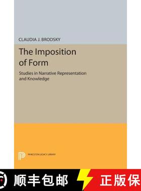 【3-4周达】The Imposition of Form – Studies in Narrative Representation and Knowledge [9780691609072]