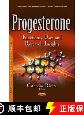 【3-4周达】Progesterone: Functions, Uses and Research Insights [9781536105544]