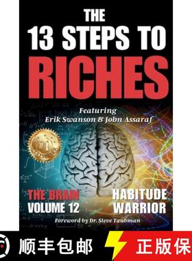 【3-4周达】The 13 Steps To Riches: Habitude Warrior Volume 12: Special Edition THE BRAIN with Erik Sw... [9781964330204]