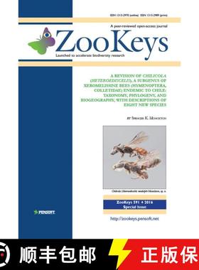 预订 ZooKeys 591: A Revision of Chilicola (Heteroediscelis), a Subgenus of Xeromelissine Bees (Hymeno... [9789546428233]