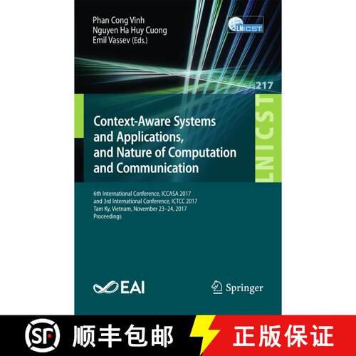 【3-4周达】Context-Aware Systems and Applications, and Nature of Computation and Communication: 6th I... [9783319778174]