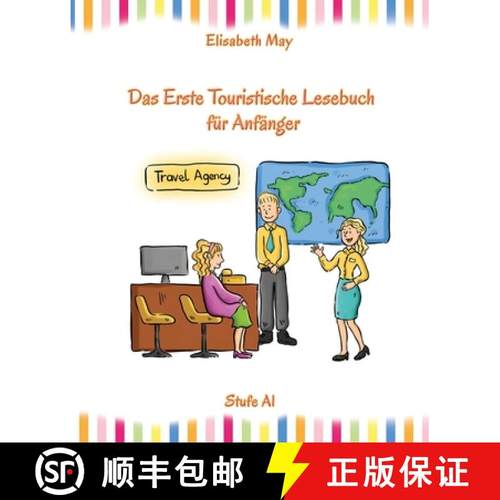 预订 Lerne Englisch unterwegs - Das Erste Touristische Lesebuch für Anfänger: Stufe A1 Zweisprachig... [9783384074881]