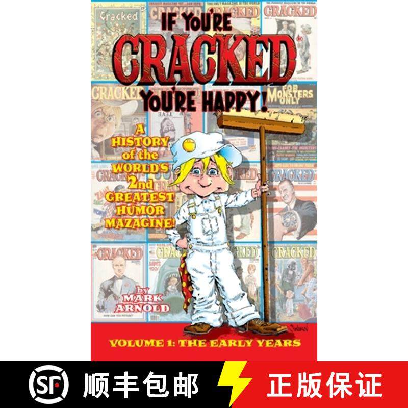 【3-4周达】If You're Cracked, You're Happy (hardback): The History of Cracked Mazagine, Part Won [9781629336770]