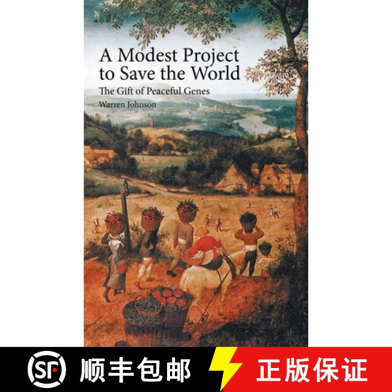 【3-4周达】A Modest Project to Save the World: The Gift of Peaceful Genes [9781665739702]